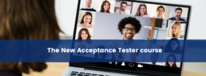 New Acceptance Tester course from ISTQB Webinar (Replay)